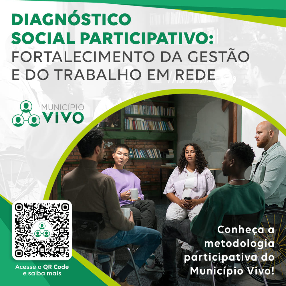 Diagnóstico Social Participativo: fortalecimento da gestão e do trabalho em rede