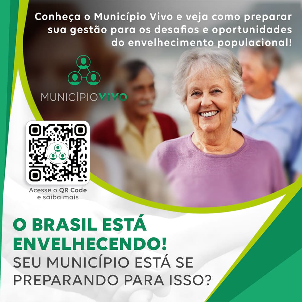 O Brasil está envelhecendo. Seu município está se preparando para isso?