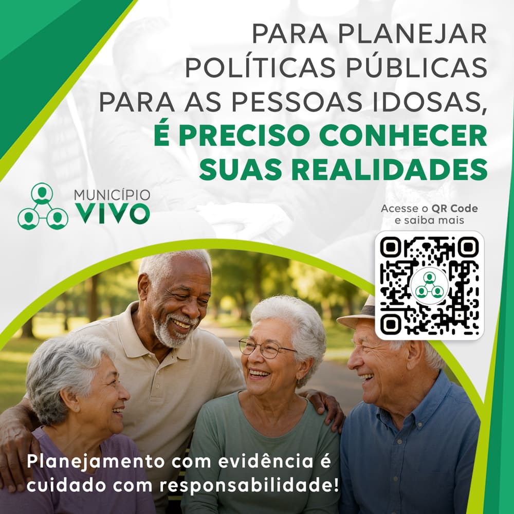 Para planejar políticas públicas para as pessoas idosas, é preciso conhecer suas realidades.
