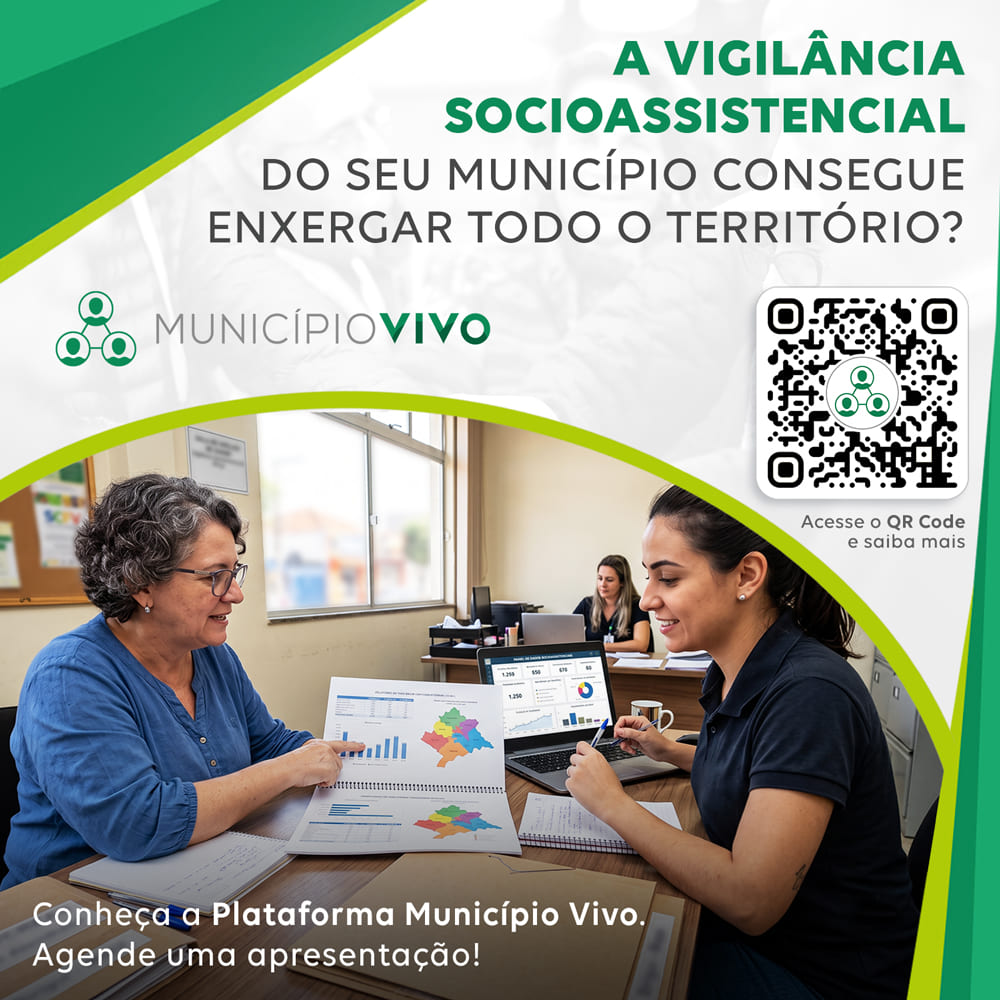 A Vigilância Socioassistencial do seu município consegue enxergar todo o território?