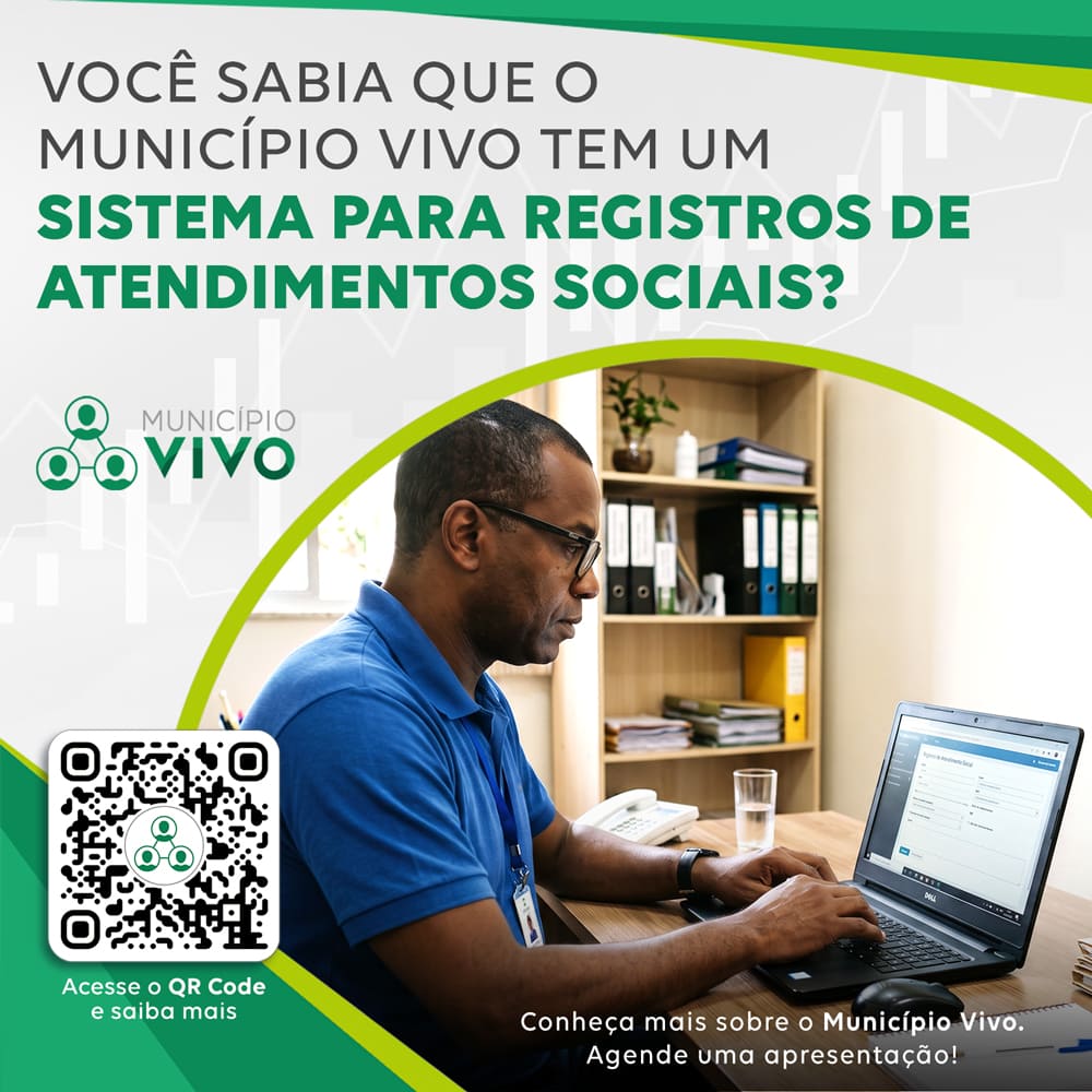 Você sabia que o Município Vivo tem um Sistema para registros de atendimentos sociais?