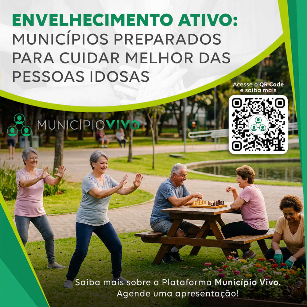 Envelhecimento ativo: municípios preparados para cuidar melhor das pessoas idosas.